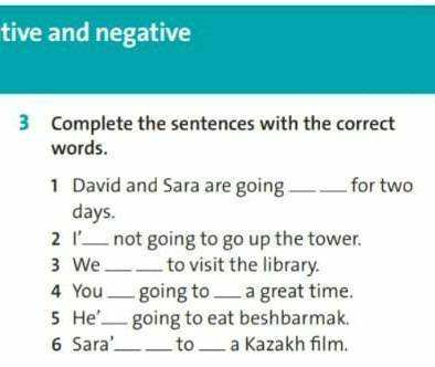 Complete the sentences with the correct words 5 class​