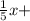 \frac{1}{5}x +