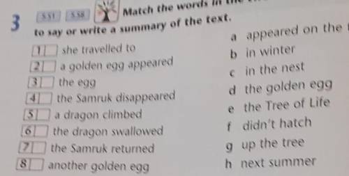 5.s1 5.s8ex3.Match the words in two columns.Use the phrases to say or write a summarryof the text ​