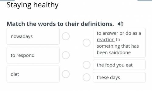 Staying healthymatch the words to their definitions ​