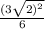 \frac{(3 \sqrt{2 {)}^{2} } } 6