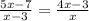 \frac{5x-7}{x-3} =\frac{4x-3}{x}