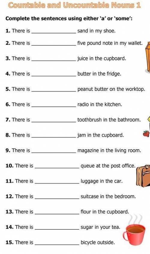 Complete the sentences using either a or some​