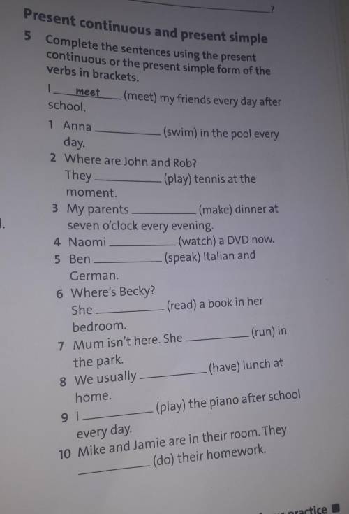 Vilat 5Present continuous and present simpleComplete the sentences using the presentcontinuous or th