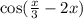 \cos( \frac{x}{3} - 2x )