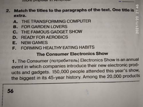 ответ запишите вот так:А-1 A. THE TRANSFORMING COMPUTER B. FOR GARDEN LOVERS C. THE FAMOUS GADGET
