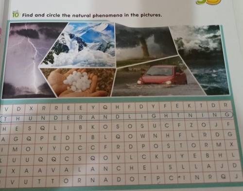 55 10 Find and circle the natural phenomena in the pictures.beforХR.REEYFYFEK KRT T0T TНNDER.А AL1TN