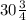 30 \frac{3}{4}