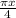 \frac{ \pi x}{4}