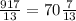 \frac{917}{13} = 70 \frac{7}{13}