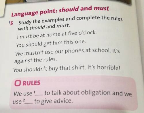 5 Study the examples and complete the rules Language point: should and mustwith should and must.I mu