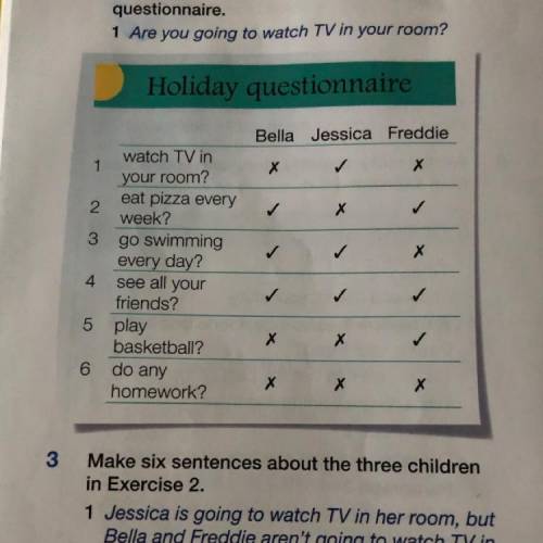 2 Make the questions for the holiday questionnaire. 1 Are you going to watch TV in your room? Holida