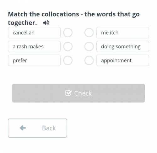 Match the collocations-the words that go together.​