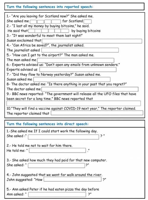 Turn the following sentences into reported speech ​