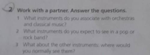 2.Work with a partner. Answer the questions.​