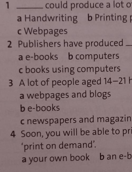 2 ** Read the text again. Choose the correct answers.could read 2,000 years agoa Nearly everybody b