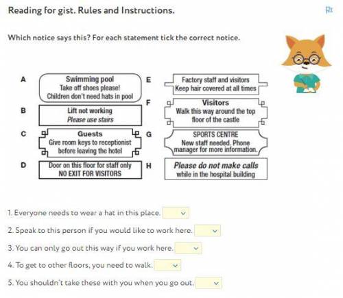 Reading for gist. Rules and Instructions. Which notice says this? For each statement tick the correc