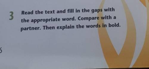 Ex-3 Read the text and fill in the gaps withthe appropriate word. Compare with apartner. Then explai