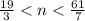 \frac{19}{3} < n < \frac{61}{7} \\