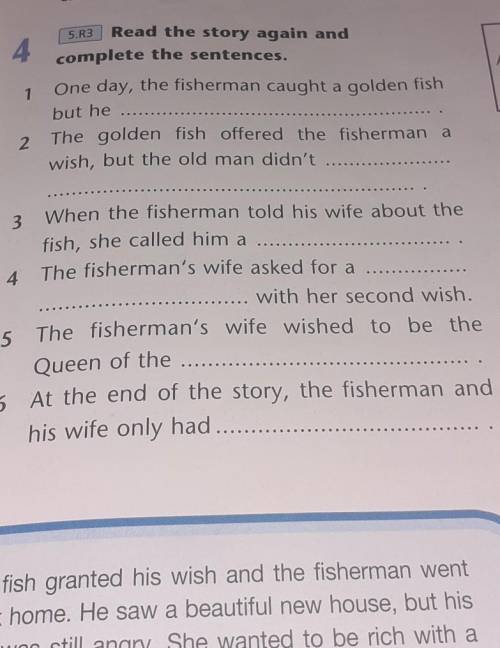 4.Read the story again and complete the sentences