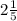 2 \frac{1}{5}