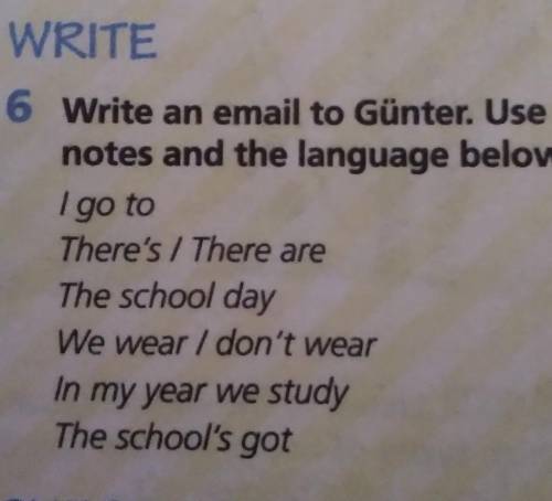 Notes and the language below. I go toThere's / There areThe school dayWe wear I don't wearIn my year