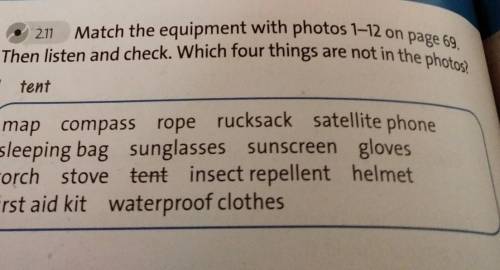 Match the equipment withotos 1-2 on page 69 Then listen and check Which four things are not in the p