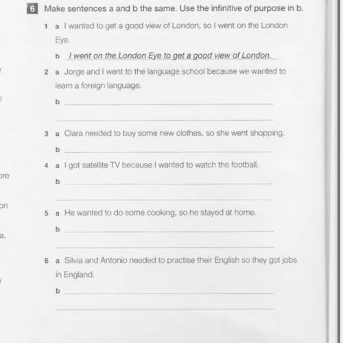 Сделайте предложения a и b одинаковыми, используя инфинитив цели