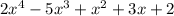 2 {x}^{4} - 5 {x}^{3} + {x}^{2} + 3x + 2