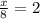 \frac{x}{8} = 2