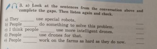 On . a) They3. a) Look at the sentences from the conversation above andcomplete the gaps. Then liste