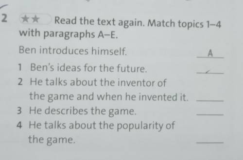 A famous game2.Read the text again.match topics 1-4 with paragraphs A-E​