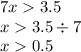 7x 3.5 \\ x 3.5 \div 7 \\ x 0.5