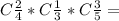 C\frac{2}{4}*C\frac{1}{3}*C\frac{3}{5}=