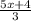 \frac{5x+4}{3}