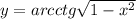 y = arcctg \sqrt{1 - {x}^{2} } \\