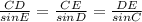 \frac{CD}{sin E} =\frac{CE}{sin D} =\frac{DE}{sin C}