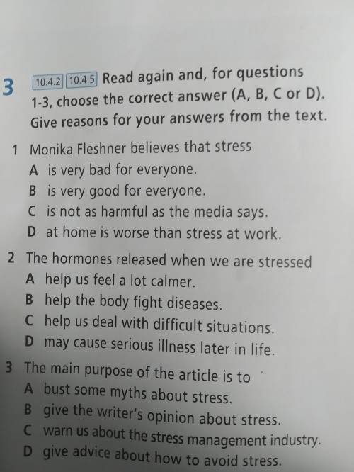 ПОМАГИТЕ ❗ EX 3. 10.4.2 10.4.5. Read again and, for questions 1-3, choose the correct answer (A, B,