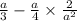 \frac{a}{3} - \frac{a}{4} \times \frac{2}{ {a}^{2} }