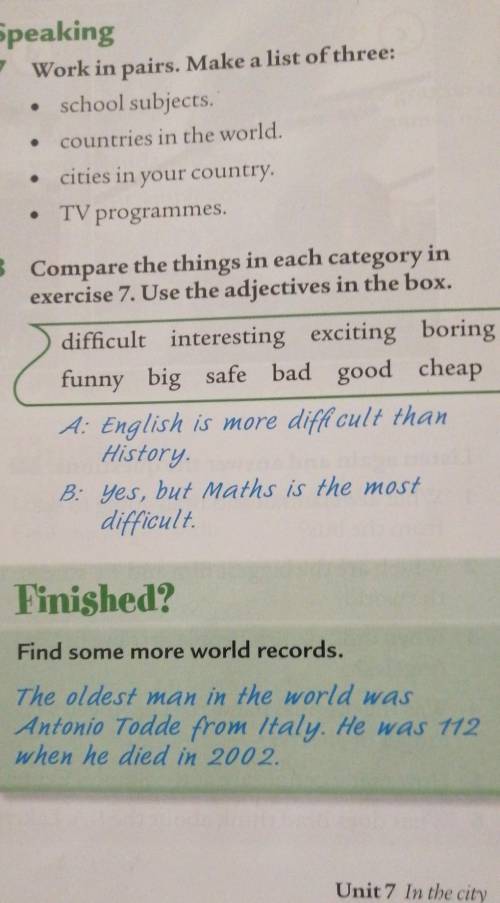 Compare the things in each category in exercise7 use the adjectives​