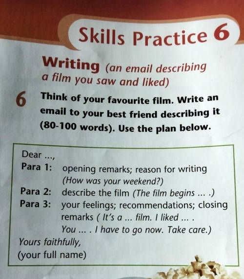 6 Think of your favourite film. Write anemail to your best friend describing it(80-100 words). Use t