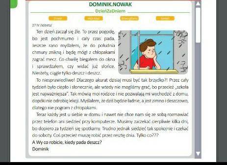 Написати УКР. мовою чому Домінік є сумний -  Відповідаючи на запитання: Чому день розпочався погано?