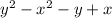 {y}^{2} - {x}^{2} - y + x