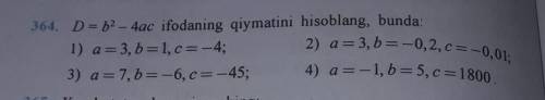 D = b2 - 4ac ifodaning qiymatini hisoblang, bunda:​