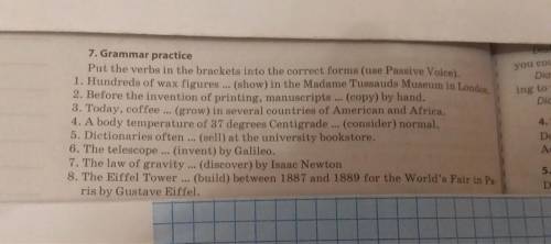 Put the verbs in the brackets into the correct forms(use Passive Voice)