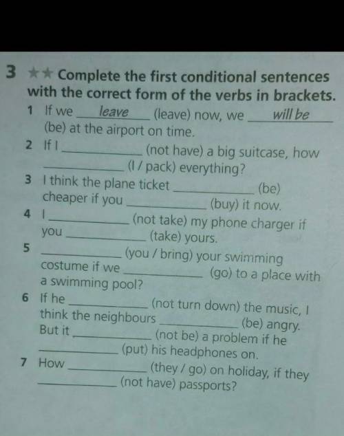 3Complete the first conditional sentences with the correct form of the verbs in brackets​