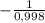 -\frac{1}{0,998}