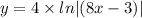 y = 4 \times ln |(8x - 3)|