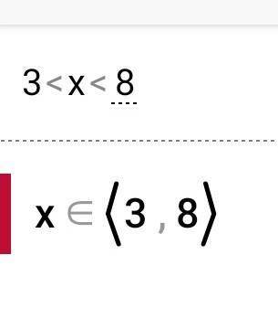Запишите в виде системы. Решите данную систему. 3<х<8​