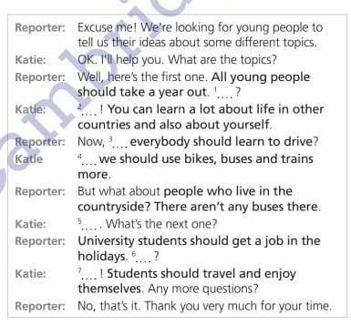 Excuse me! We're looking for young people to tell us their ideas about some different topics.Katie: